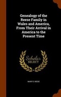 Cover: Genealogy of the Reese Family in Wales and America, From Their Arrival in America to the Present Time - Arkose Press