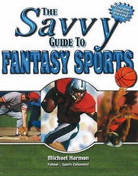 Enlarge image Cover: The Savvy Guide to Fantasy Sports - Indy-Tech Publishing