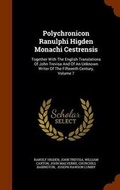 Cover: Polychronicon Ranulphi Higden Monachi Cestrensis - Arkose Press