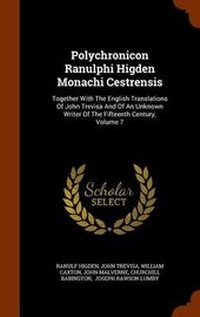 Enlarge image Cover: Polychronicon Ranulphi Higden Monachi Cestrensis - Arkose Press
