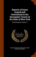 Cover: Reports of Cases Argued and Determined in the Surrogates' Courts of the State of New York - Arkose Press