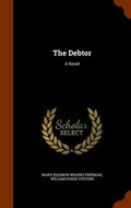 Cover: The Debtor - Arkose Press