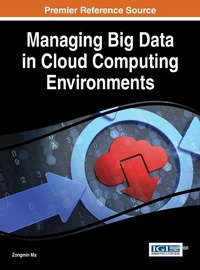 Abbildung von: Managing Big Data in Cloud Computing Environments - Idea Group,U.S.