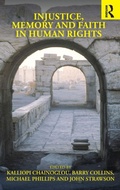 Cover: Injustice, Memory and Faith in Human Rights - Routledge