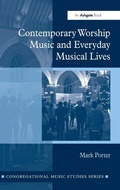 Cover: Contemporary Worship Music and Everyday Musical Lives - Routledge