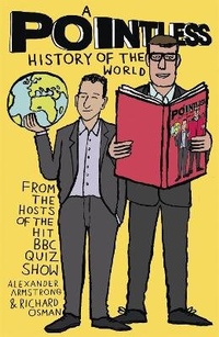 Enlarge image Cover: A Pointless History of the World - Coronet Books