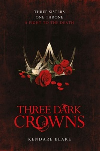 Enlarge image Cover: Three Dark Crowns - Macmillan Children's Books