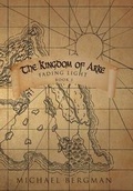 Cover: The Kingdom of Arke - Westbow Press