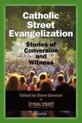 Cover: Catholic Street Evangelization - Ignatius Press