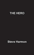 Cover: The Hero - Fastpencil Inc