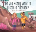 Cover: Do You Really Want to Create a Mudslide? - Amicus Illustrated