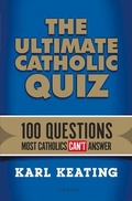 Cover: The Ultimate Catholic Quiz - Ignatius Press