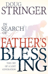 Enlarge image Cover: In Search of a Father's Blessing - Whitaker House