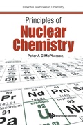 Cover: Principles Of Nuclear Chemistry - World Scientific Europe Ltd