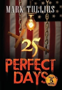 Enlarge image Cover: 25 Perfect Days Plus 5 More - Vincere Press, LLC