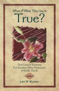 Cover: What If What They Say Is True? - CSS Publishing Company