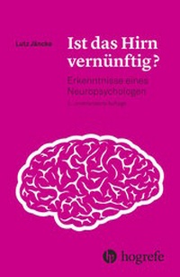 Abbildung von: Ist das Hirn vernünftig? - Hogrefe