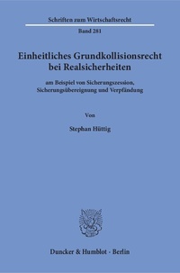Abbildung von: Einheitliches Grundkollisionsrecht bei Realsicherheiten - Duncker & Humblot
