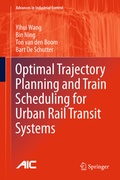 Cover: Optimal Trajectory Planning and Train Scheduling for Urban Rail Transit Systems - Springer