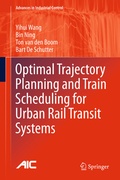 Cover: Optimal Trajectory Planning and Train Scheduling for Urban Rail Transit Systems - Springer