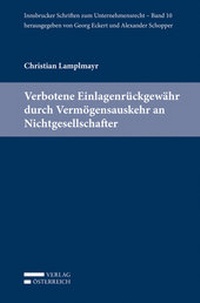 Abbildung von: Verbotene Einlagenrückgewähr durch Vermögensauskehr an Nichtgesellschafter - Verlag Österreich