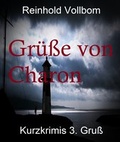 Cover: Gr&uuml;&szlig;e von Charon - neobooks