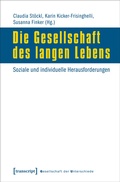 Cover: Die Gesellschaft des langen Lebens - transcript