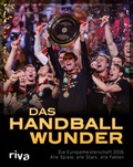 Cover: Das Handball-Wunder - Riva