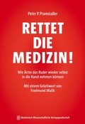 Bild: RETTET DIE MEDIZIN! - MWV Medizinisch Wissenschaftliche Verlagsgesellschaft