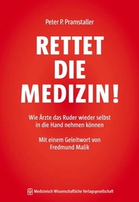 Bild: RETTET DIE MEDIZIN! - MWV Medizinisch Wissenschaftliche Verlagsgesellschaft