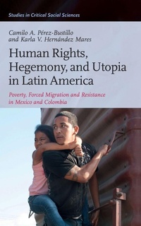 Enlarge image Cover: Human Rights, Hegemony, and Utopia in Latin America - Brill