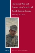 Cover: The Great War and Memory in Central and South-Eastern Europe - Brill