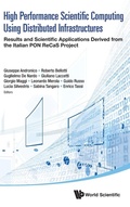 Cover: High Performance Scientific Computing Using Distributed Infrastructures - World Scientific Publishing Co Pte Ltd