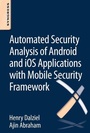 Cover: Automated Security Analysis of Android and iOS Applications with Mobile Security Framework - Syngress