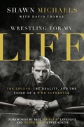 Cover: Wrestling for My Life - Zondervan