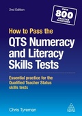 Cover: How to Pass the QTS Numeracy and Literacy Skills Tests - Kogan Page Ltd