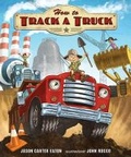 Cover: How to Track a Truck - Candlewick Press,U.S.