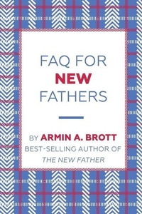Enlarge image Cover: FAQ for New Fathers - Abbeville Press Inc.,U.S.