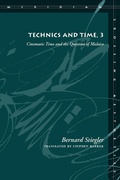 Cover: Technics and Time, 3 - Stanford University Press