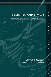 Enlarge image Cover: Technics and Time, 3 - Stanford University Press