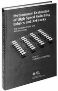 Cover: Performance Evaluation of High Speed Switching Fabrics and Networks - IEEE Publications,U.S.