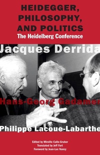 Enlarge image Cover: Heidegger, Philosophy, and Politics - Fordham University Press