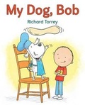 Cover: My Dog, Bob - Holiday House