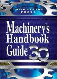Enlarge image Cover: Machinery's Handbook Guide - Industrial Press Inc.,U.S.