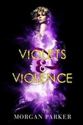 Cover: Violets & Violence - Quotestork Media Inc.
