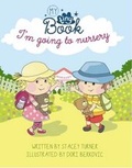 Cover: I'm Going to Nursery - My Tiny Book