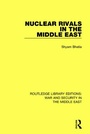 Cover: Nuclear Rivals in the Middle East - Routledge