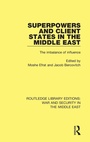 Cover: Superpowers and Client States in the Middle East - Routledge