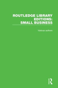 Enlarge image Cover: Routledge Library Editions: Small Business - Routledge