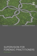 Cover: Supervision for Forensic Practitioners - Routledge